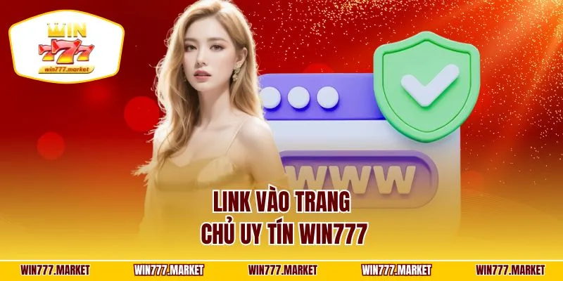 Link vào trang chủ uy tín WIN777